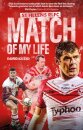 St Helens Match of My Life