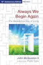 Always We Begin Again