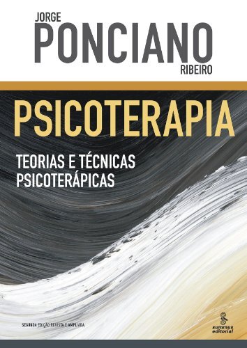 Psicoterapia: Teorias E Técnicas Psicoterápicas