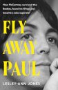 Fly Away Paul