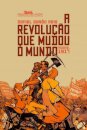 A Revolução Que Mudou O Mundo: Rússia 1917