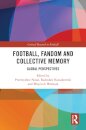 Football, Fandom and Collective Memory