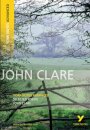 Selected Poems of John Clare (York Notes Advanced) English Literature Study Guide - for 2026, 2027 exams
