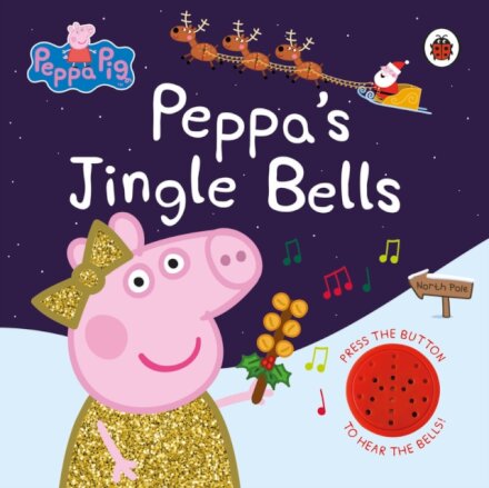 Peppa Pig: Peppa'S Jingle Bell Sound Book