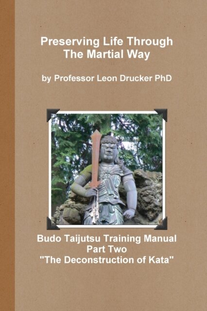 Budo Taijutsu Training Manual "Deconstruction of Kata"