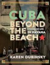 Cuba Beyond the Beach