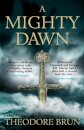 A Mighty Dawn