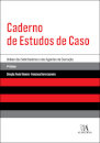 Caderno De Estudos De Caso - Estágio Para Solicitadores - 4ª Edição