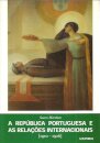 A República Portuguesa e as Relações Internacionais