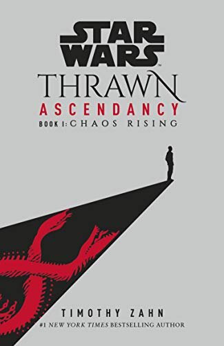 Star Wars: Thrawn Ascendancy Book 1 Chaos Rising