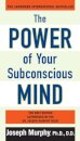 The Power of Your Subconscious Mind