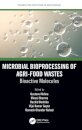 Microbial Bioprocessing of Agri-food Wastes