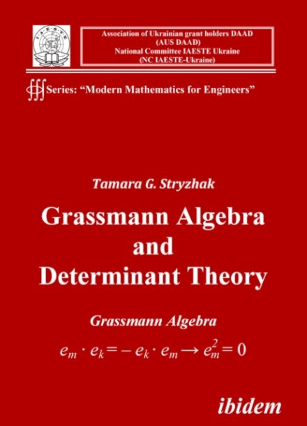 Grassmann Algebra and Determinant Theory