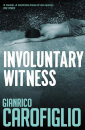 Involuntary Witness