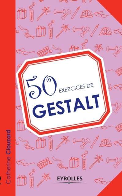 50 exercices de Gestalt