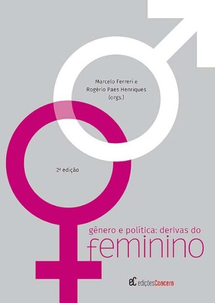 Gênero E Política: Derivas Do Feminino