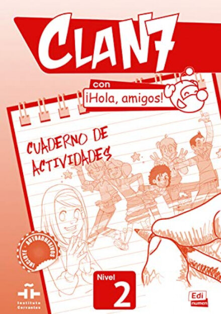 Clan 7 con ¡Hola, amigos! Nivel 2 - Cuaderno de actividades