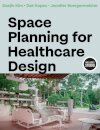 Space Planning for Healthcare Design