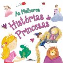 As Melhores Histórias de Princesas