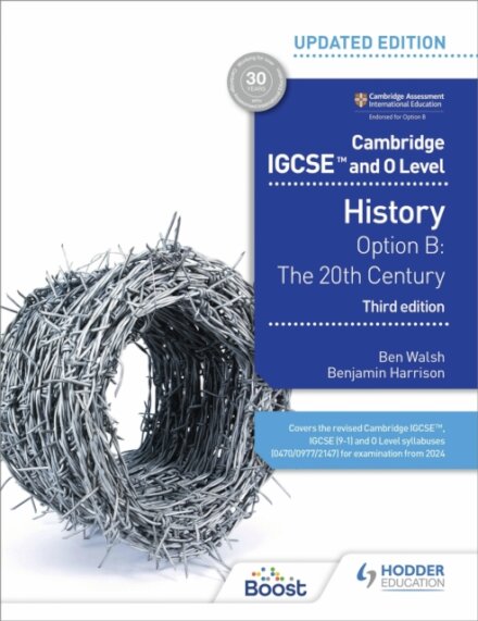 Cambridge IGCSE and O Level History 3dd Edition : Option B: The 20th century