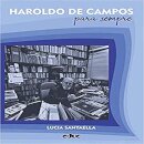 Haroldo De Campos Para Sempre