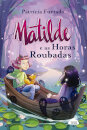 Matilde E As Horas Roubadas