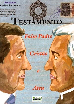 Testamento-Falso Padre,Cristao Ateu