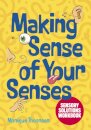 Making Sense of Your Senses