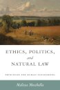 Ethics, Politics, and Natural Law