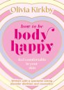 How to Be Body Happy