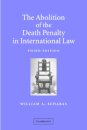 The Abolition of the Death Penalty in International Law