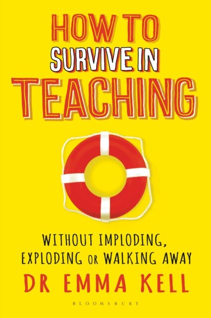 How to Survive in Teaching