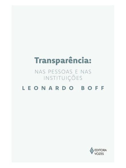 Transparência: Nas Pessoas E Nas Instituições