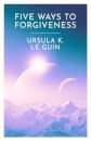 Five Ways To Forgiveness