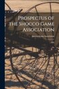 Prospectus of the Shocco Game Association