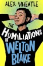 The Humiliations of Welton Blake