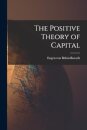 The Positive Theory of Capital