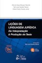Lições de Linguagem Jurídica Da Interpretação à Produção do Texto