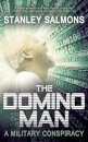 The Domino Man: A Military Conspiracy