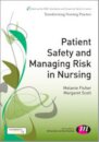 Patient Safety and Managing Risk in Nursing