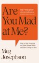 Are You Mad At Me?