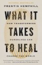 What It Takes to Heal