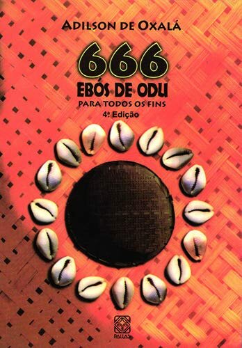 666 Ebós De Odu Para Todos Os Fins