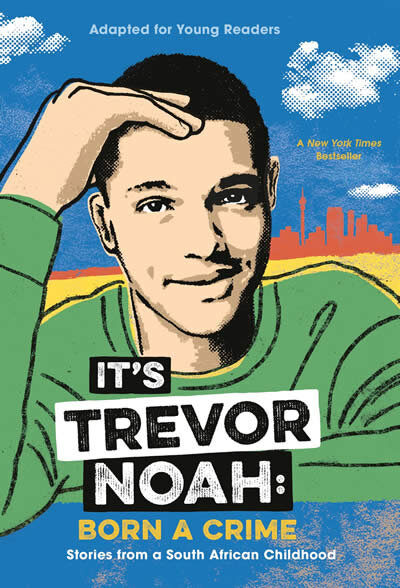 It's Trevor Noah: Born A Crime