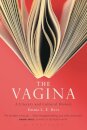 The Vagina: A Literary and Cultural History