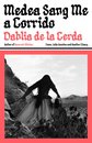 Medea Sang Me A Corrido