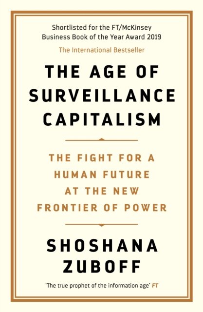 The Age Of Surveillance Capitalism