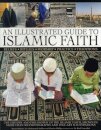 Illustrated Guide to Islamic Faith