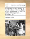 The abbey of Saint Asaph. A novel. In three volumes. By the author of Madeline, of [sic] the castle of Montgomery. ... Volume 2 of 3