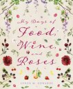 My Days of Food, Wine, and Roses